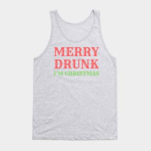 Merry Drunk (I'm Christmas) Tank Top